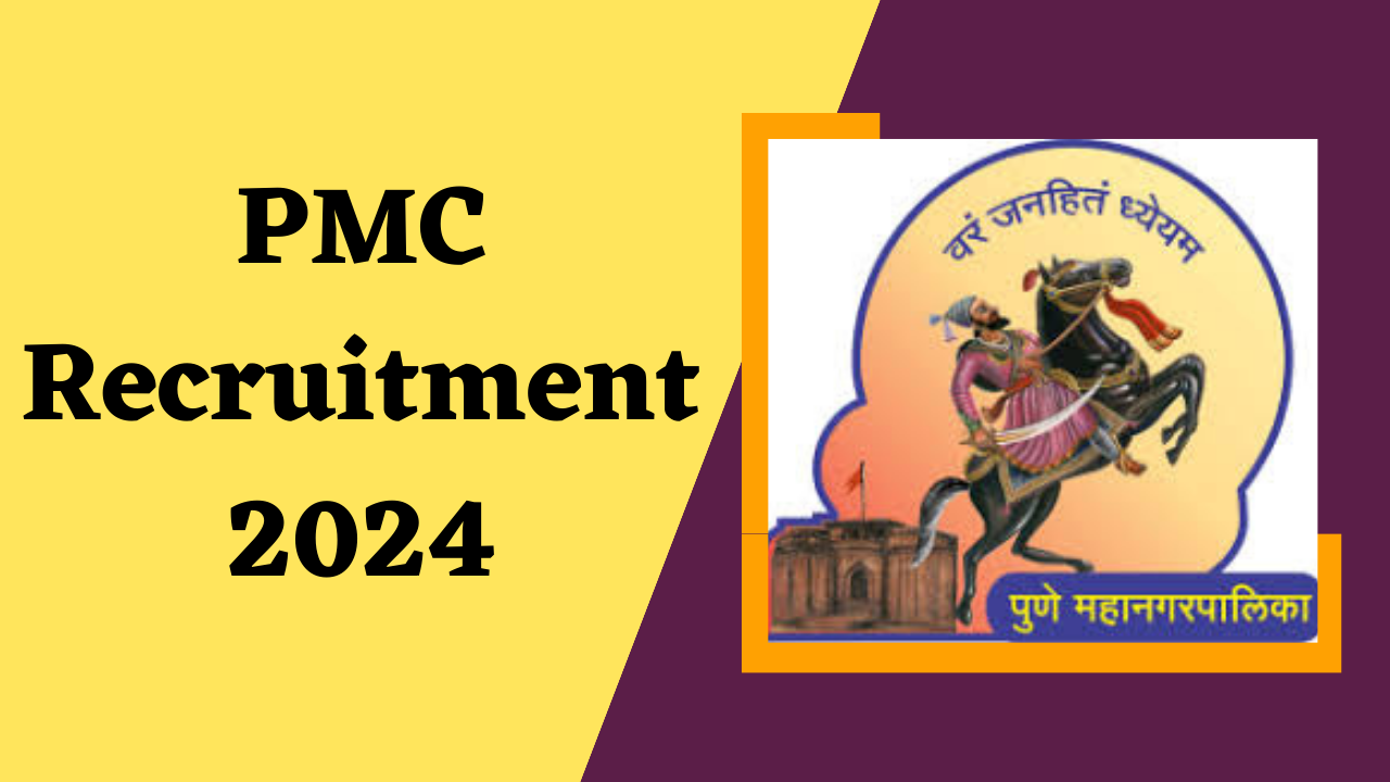 PMC Recruitment 2024 पुणे महानगरपालिका भरती 2024 » MPSC Library