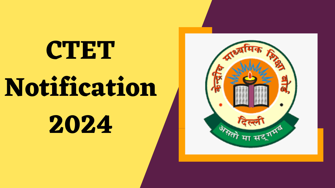 CTET Notification 2024