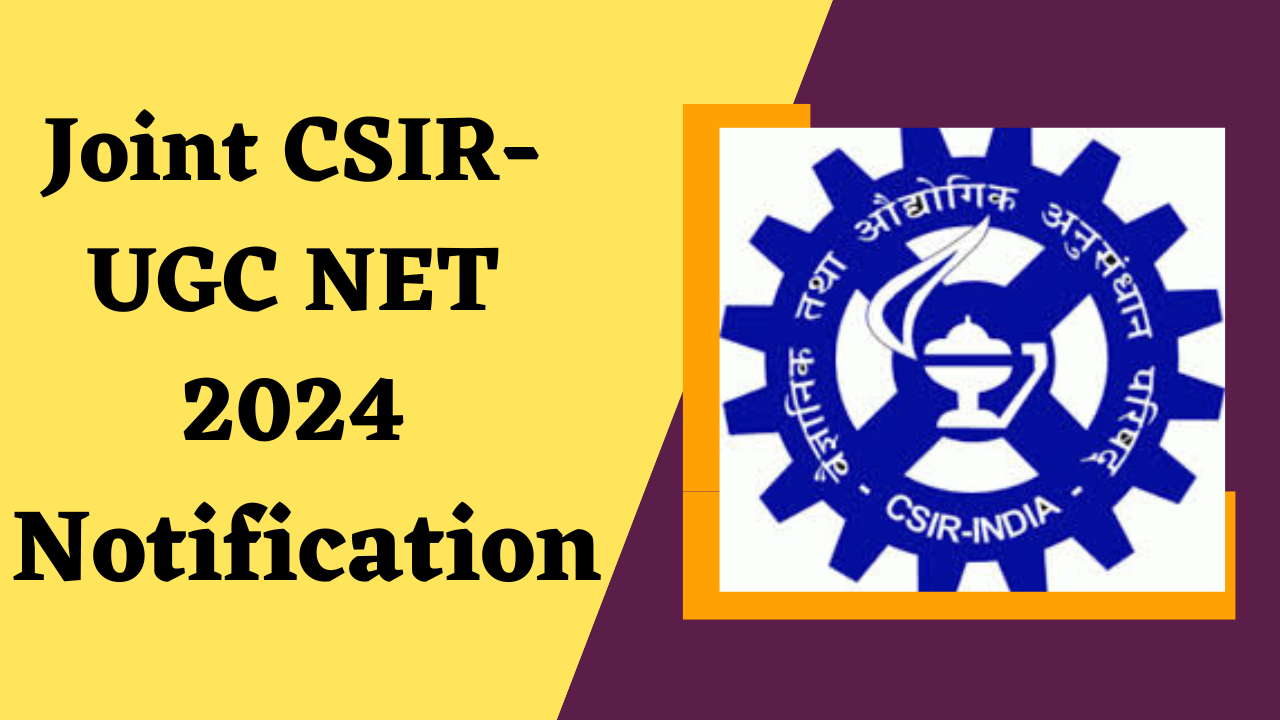 CSIR-UGC NET Notification 2024 » MPSC Library