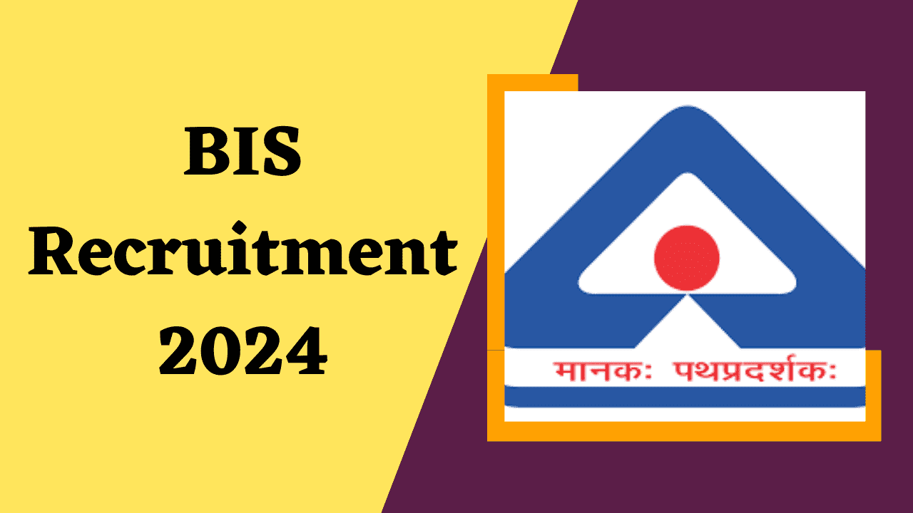 BIS Recruitment 2024