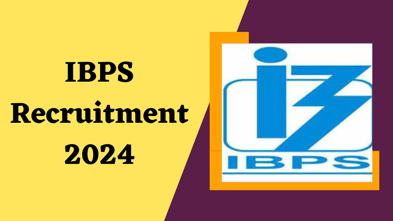 IBPS Recruitment 2024