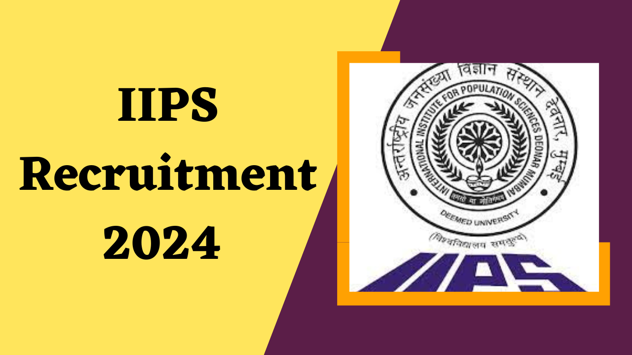 IIPS Recruitment 2024