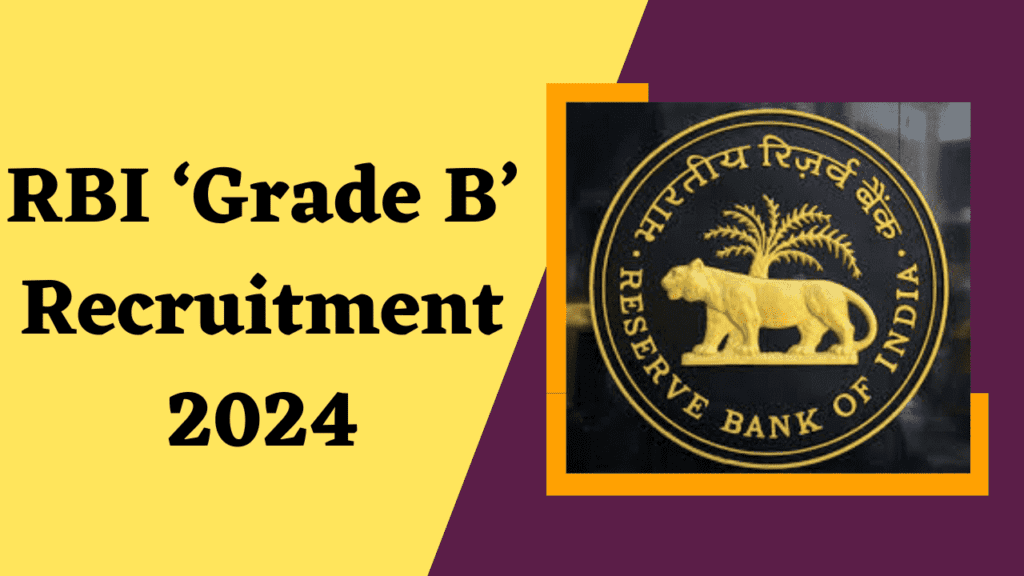 RBI ‘Grade B' Recruitment 2024
