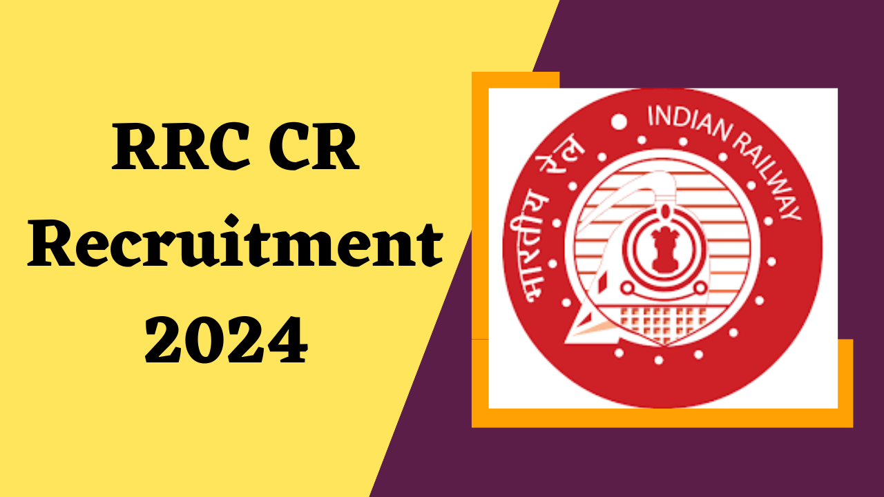 RRC CR Recruitment 2024