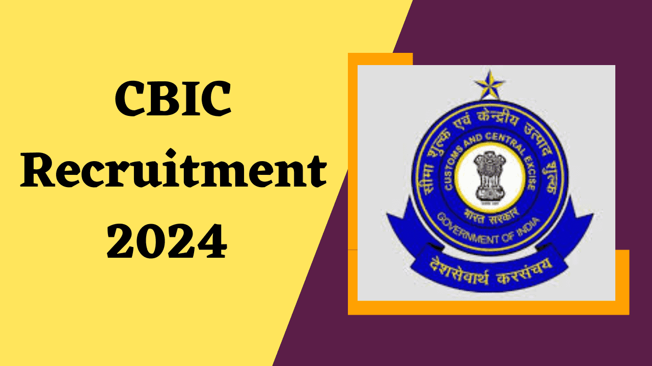 CBIC Recruitment 2024