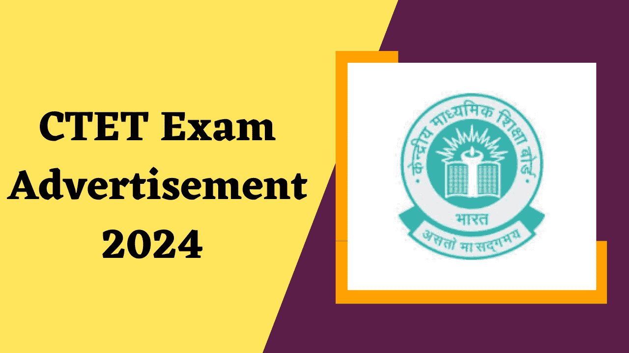 CTET Exam Advertisement 2024